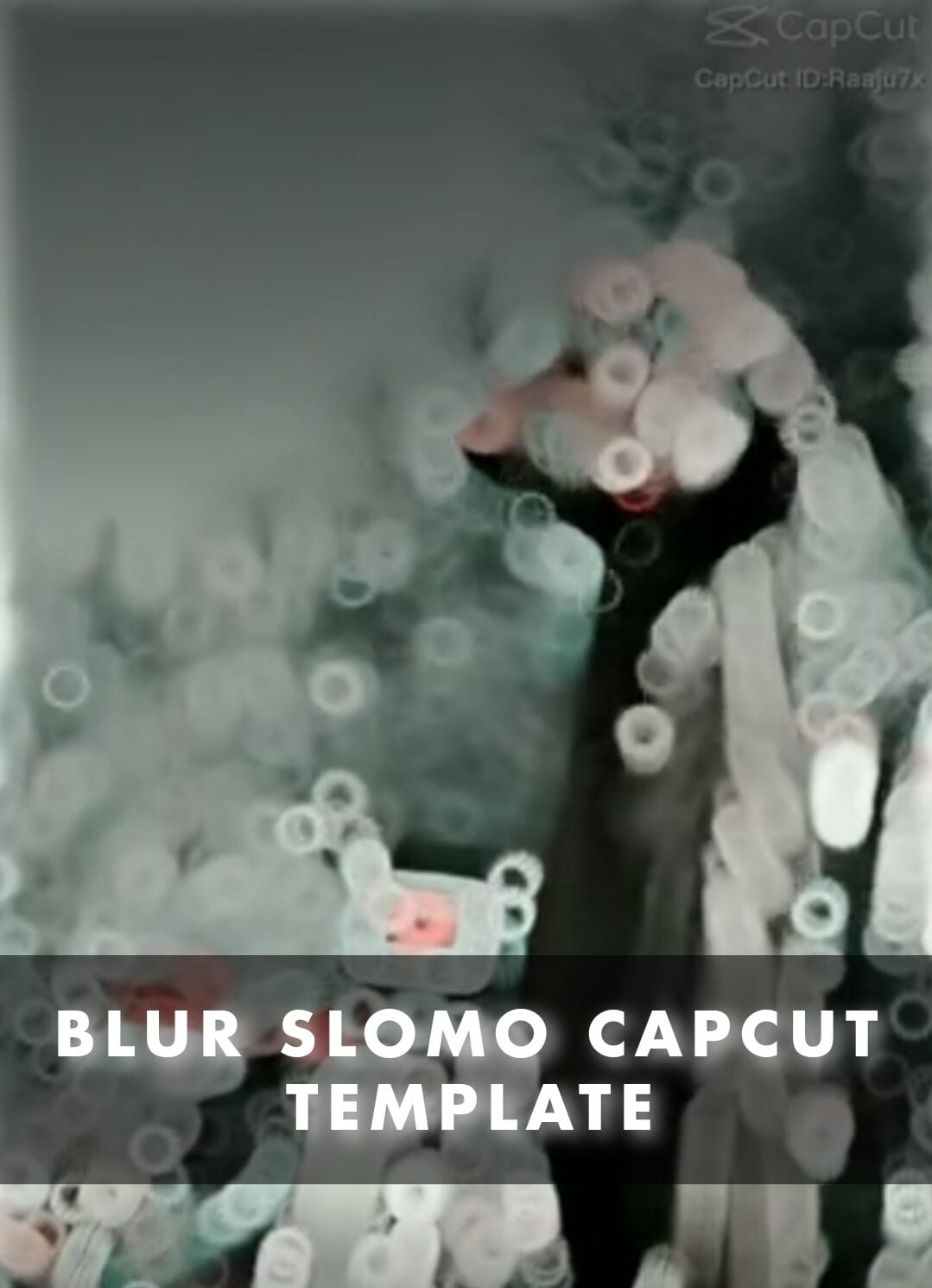 Blur Slomo Capcut Template Link 2024 CB PNG Cb Png